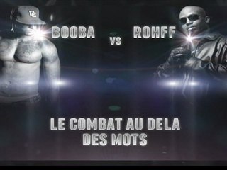 BOOBA VS ROHFF - LE COMBAT AU DELA DES MOTS