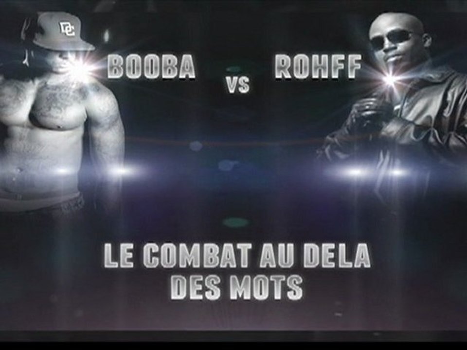 BOOBA VS ROHFF - LE COMBAT AU DELA DES MOTS