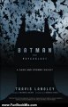 Fun Book Review: Batman and Psychology: A Dark and Stormy Knight (Wiley Psychology & Pop Culture) by Travis Langley, Dennis O'Neil, Michael Uslan