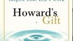 Biography Book Review: Howard's Gift: Uncommon Wisdom to Inspire Your Life's Work by Eric Sinoway, Merrill Meadow