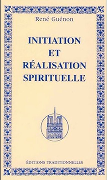 "Vrais et Faux Instructeurs Spirituels" René Guénon