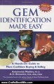 Crafts Book Review: Gem Identification Made Easy, Fourth Edition: A Hands-on Guide to More Confident Buying & Selling by Antoinette Leonard Matlins, A. c. Bonanno