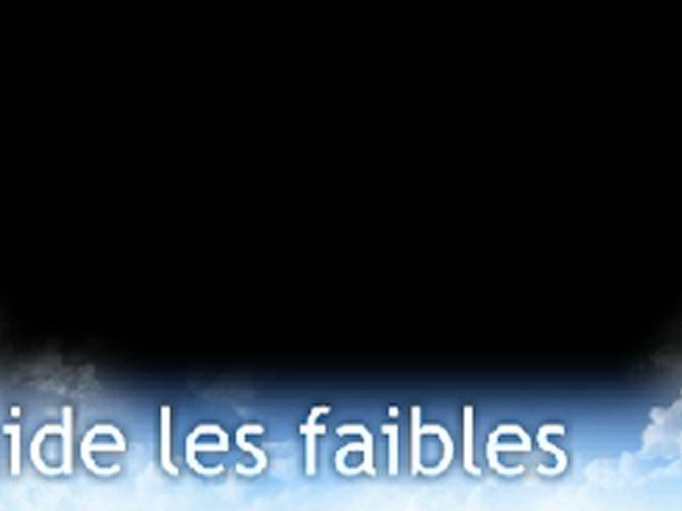 aide les faibles