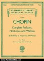 Fun Book Review: Complete Preludes, Nocturnes & Waltzes: 26 Preludes, 21 Nocturnes, 19 Waltzes for Piano (Schirmer's Library of Musical Classics) by Frederic Chopin