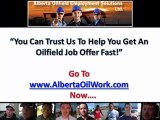 Alberta Oilfield Jobs Grabbed - See Fan Page Comments
