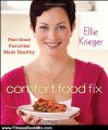 Fitness Book Review: Comfort Food Fix: Feel-Good Favorites Made Healthy by Ellie Krieger