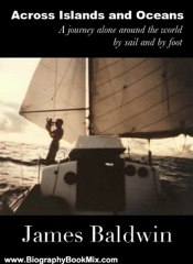 Biography Book Review: Across Islands and Oceans by James Baldwin