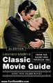 Fun Book Review: Leonard Maltin's Classic Movie Guide: From the Silent Era Through 1965, Second Edition by Leonard Maltin