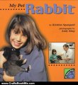 Crafts Book Review: My Pet Rabbit (All about Pets) by Kristine Spangard