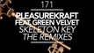 Pleasurekraft & Green Velvet - Skeleton Key (Format B Remix) [Great Stuff]