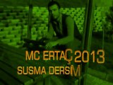 MC ERTAÇ SUSMA DERSİM [ ßomßa Rap ] 2oı3 Video Klip CLip..!