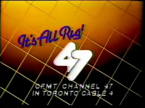 CFMT Toronto Channel 47 Cable 4 ID 1985