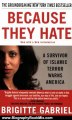Biography Book Review: Because They Hate: A Survivor of Islamic Terror Warns America by Brigitte Gabriel