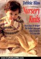 Crafts Book Review: Nursery Knits: More Than 30 Designs for Clothes, Toys and Other Items for 0-3 Year Olds by Debbie Bliss