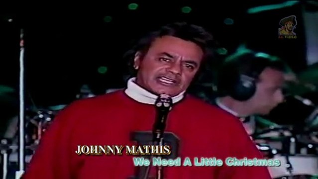 Johnny Mathis - We Need A Little Christmas