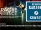 Amazing Karaoke - Cowboy (Karaoke Version) - Originally Performed By Ch!pz - KaraokeExperience