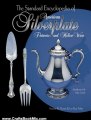 Crafts Book Review: The Standard Encyclopedia of American Silverplate: Flatware and Hollow Ware : Identification & Value Guide by Frances M. Bones, Lee R. Fisher, Lee Roy Fisher