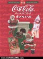 Crafts Book Review: Coca-Cola Collectible Santas: Official Coca-Cola Collectors Series by Coca-Cola Company