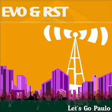 Evo & RST - 'Let's Go Paulo' - Carte Blanche Records
