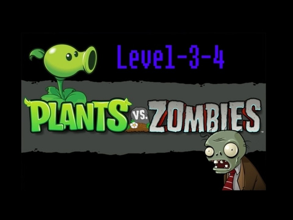 [Plants vs Zombies] Level-3-4