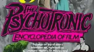 Fun Book Review: Psychotronic Encyclopedia of Film by MICHAEL WELDON