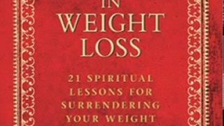 Fitness Book Review: A Course in Weight Loss: 21 Spiritual Lessons for Surrendering Your Weight Forever by Marianne Williamson