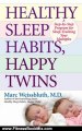Fitness Book Review: Healthy Sleep Habits, Happy Twins: A Step-by-Step Program for Sleep-Training Your Multiples by Marc Weissbluth M.D.