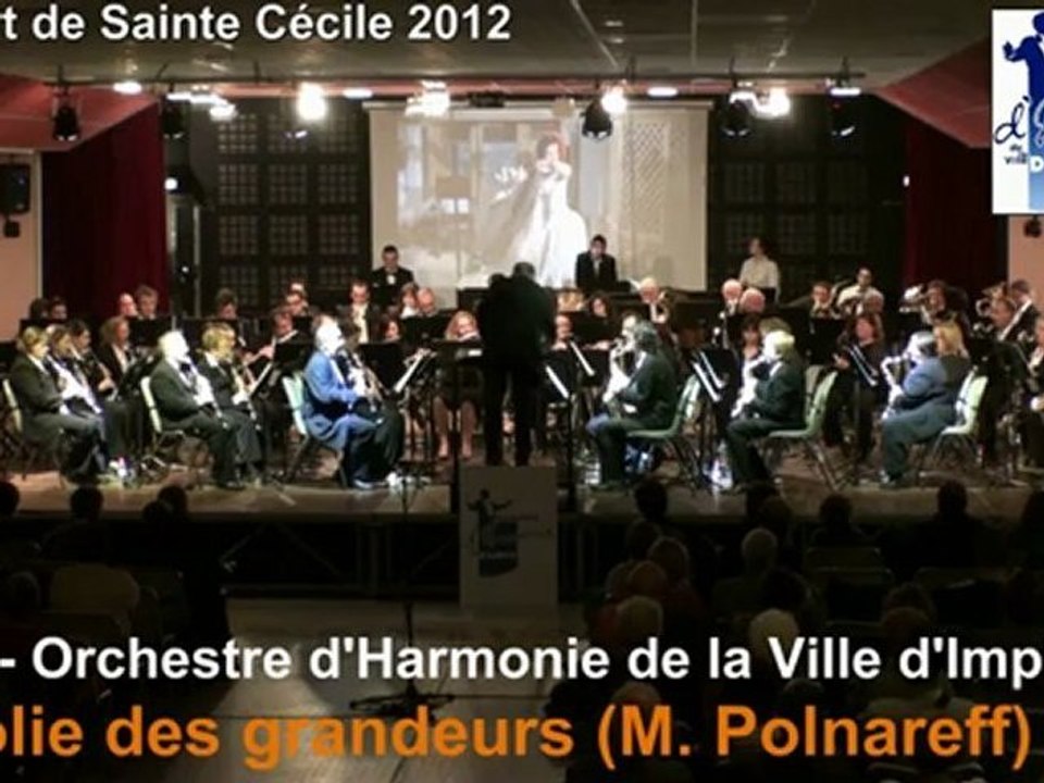 La folie des grandeurs - OHVI (ste Cécile 2012)