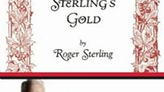 Fun Book Review: Sterling's Gold: Wit and Wisdom of an Ad Man by Roger Sterling