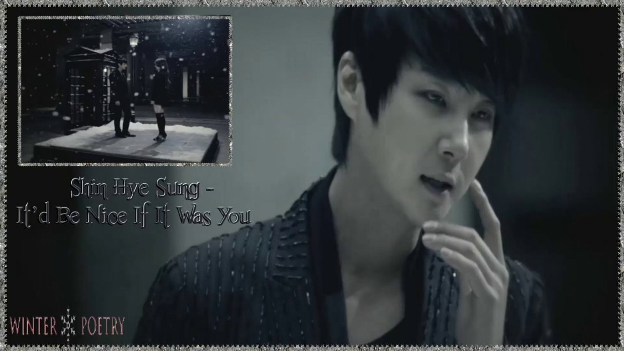 Shin Hye Sung - It’d Be Nice If It Was You Full MV k-pop [german sub]