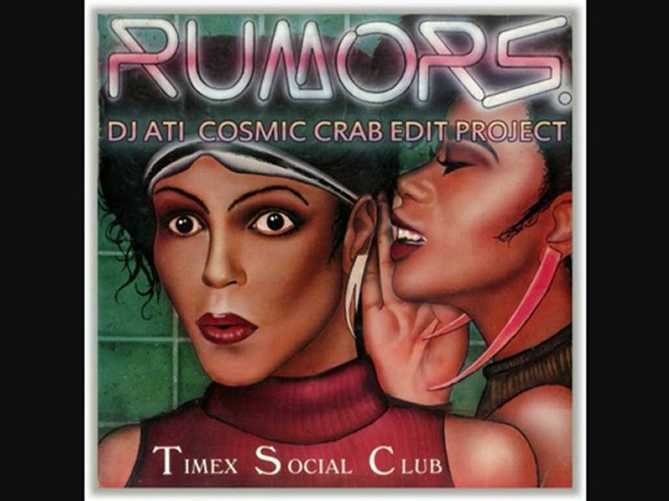 Timex Social Club - Rumors ( Dj Ati CCP  Nu Disco Edit )