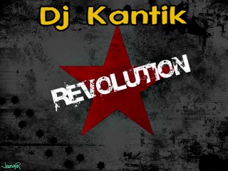 Dj Kantik - Revolution