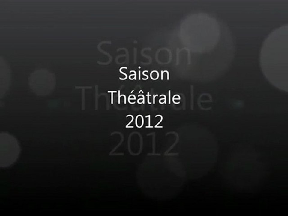 AEP Châteaurenaud Saison Théâtre 2012 Partie 2