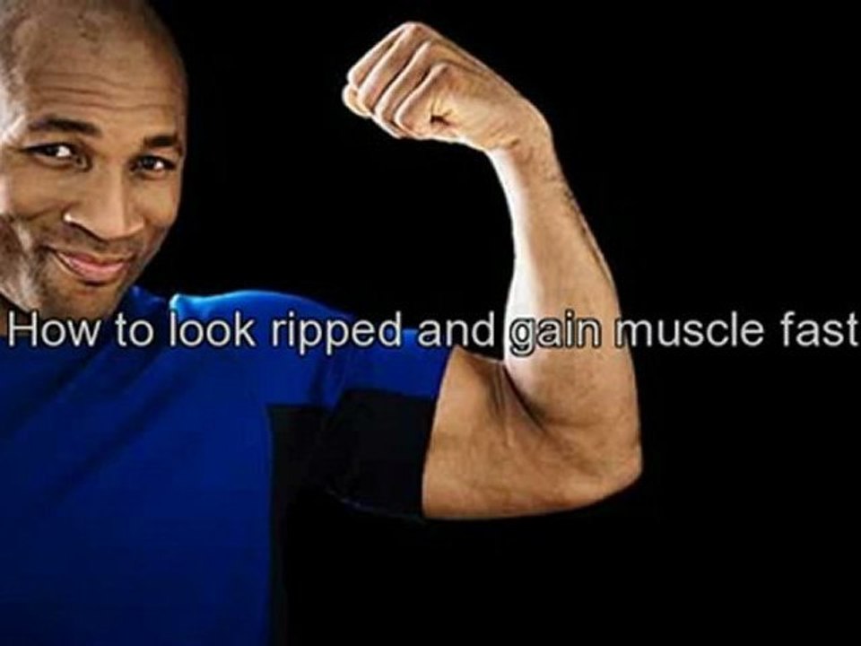 Gain muscle fast