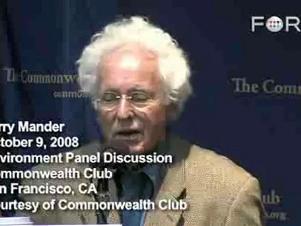 Jerry Mander: 'The Era of Growth is Ending'