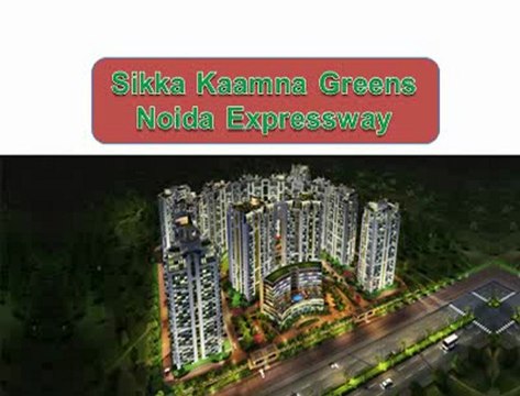 Sikka Kaamna Greens...Expressway @ Noida Price new Projects.....