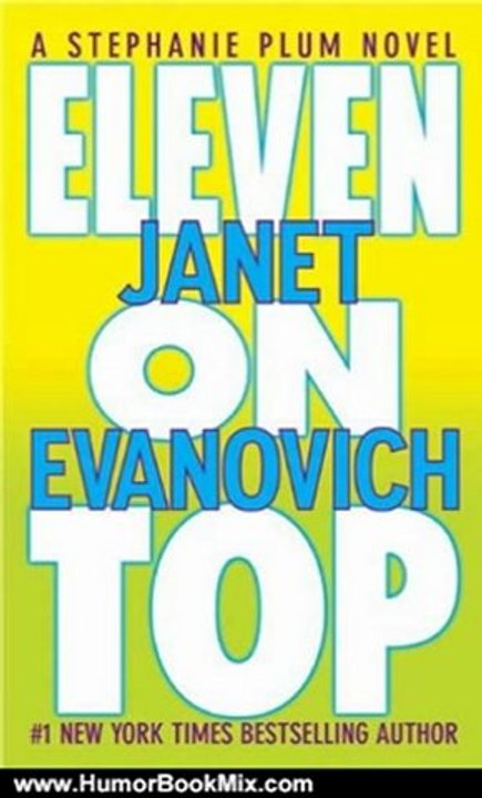 Humor Book Review: Eleven on Top (Stephanie Plum Novels) by Janet Evanovich
