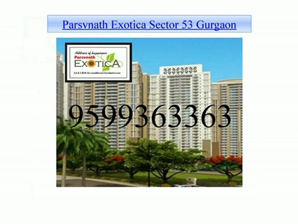 3 BHK Apartments for Sale In Parsvnath Exotica Gurgaon @ 9599363363