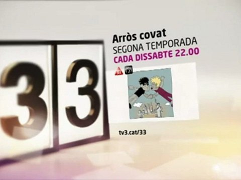 TV3 - Dissabte, a les 22.00 al 33 - Arròs covat; 2a Temporada