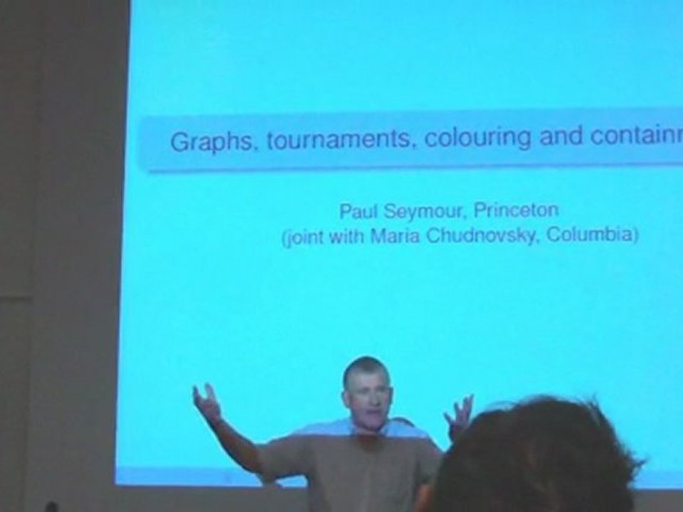Paul Seymour - Graphs, Tournaments, Colouring and Containment [part1]