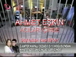 Acılar içinde,AHMET EŞKİN