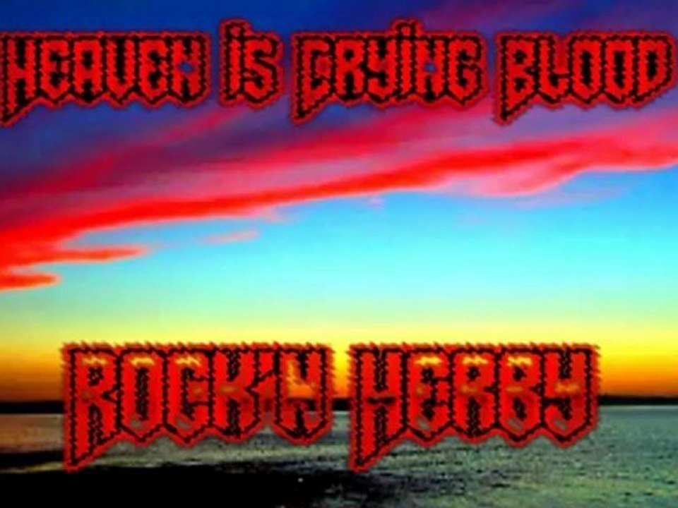Heaven is crying Blood