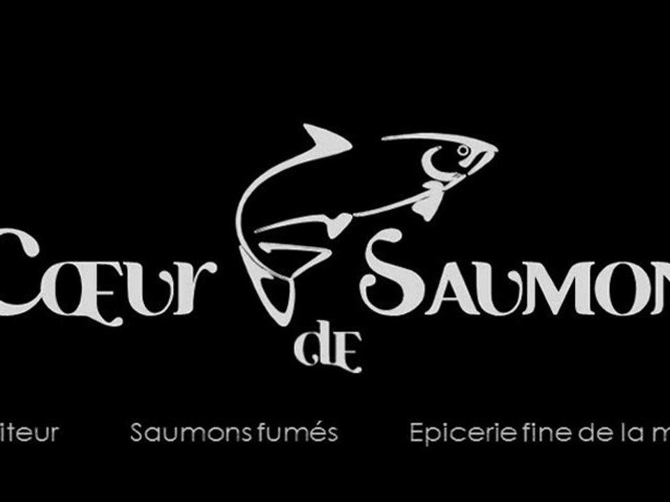 Coeur de Saumon - Traiteur, Saumons fumés, Epicerie fine de la mer