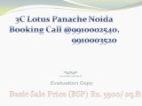 3C Lotus Panache Noida,9910003520, 9910002540