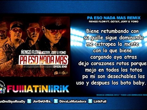 Ñengo Flow Ft. Gotay, Jory & Yomo - Pa Eso Nada Mas (Official Remix) [Letra]