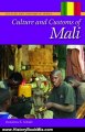 History Book Review: Culture and Customs of Mali (Culture and Customs of Africa) by Dorothea Schulz