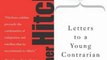 Fiction Book Review: Letters to a Young Contrarian (Art of Mentoring) by Christopher Hitchens