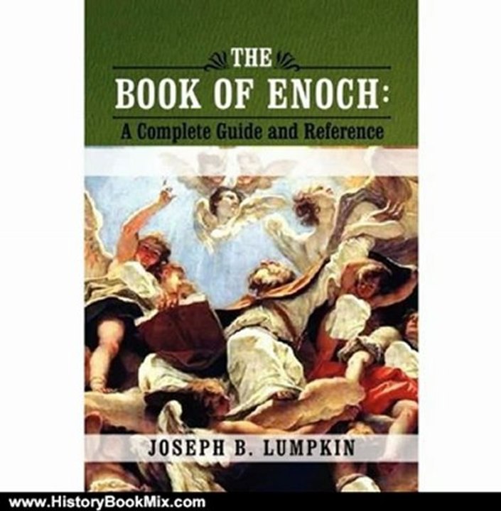 History Book Review: The Book of Enoch: A Complete Guide and Reference by Joseph Lumpkin