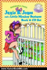 Humour Book Review: Junie B. Jones and a Little Monkey Business (Book & CD) by Barbara Park, Denise Brunkus