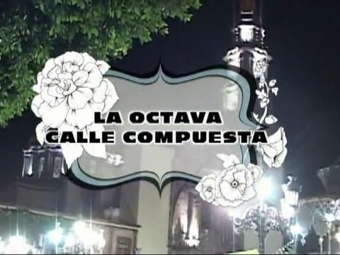 LA OCTAVA CALLE COMPUESTA EN ATOTONILCO EL ALTO